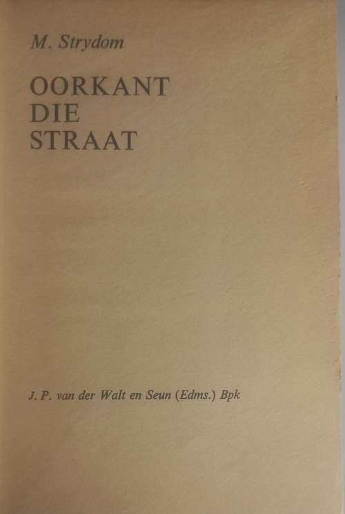 Oorkant die straat deur M Strydom