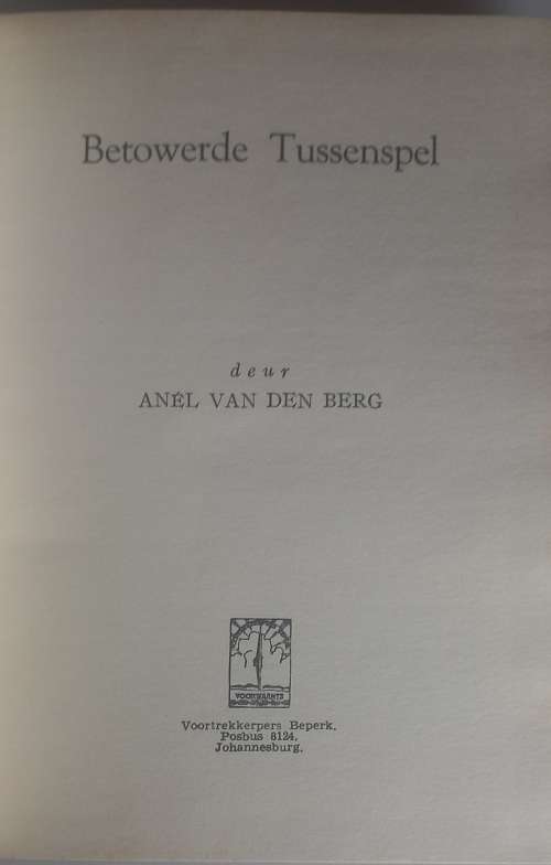 Betowerde tussenspel deur Anel van den Berg