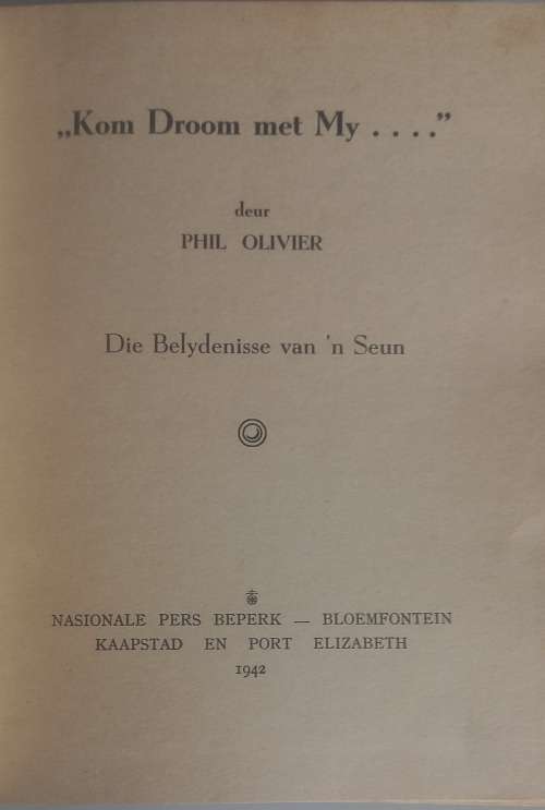 Kom droom met my deur Phil Olivier