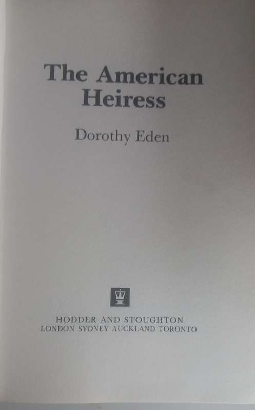 The American Heiress by Dorothy Eden