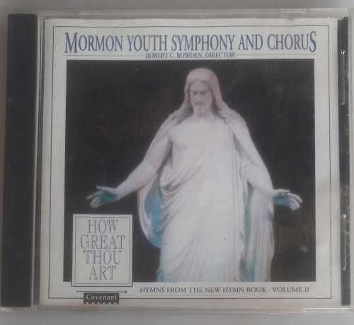 Mormon youth symphony and chorus - How great thou art cd