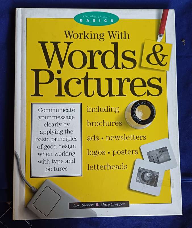 Working with words & pictures (graphic design)