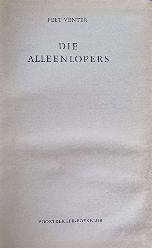 Die alleenlopers deur Peet Venter