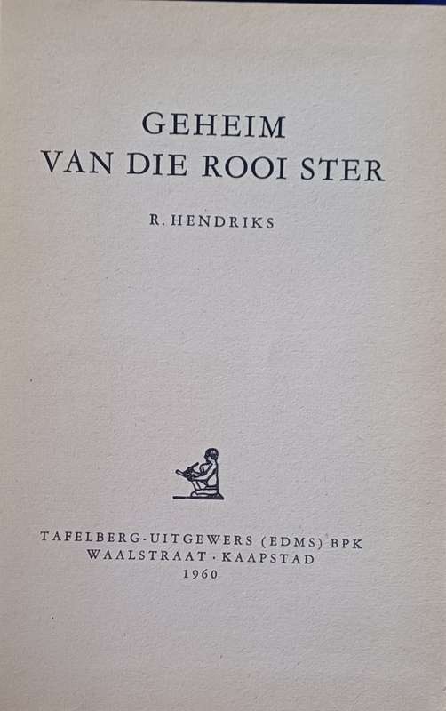 Geheim van die rooi ster deur R Hendriks