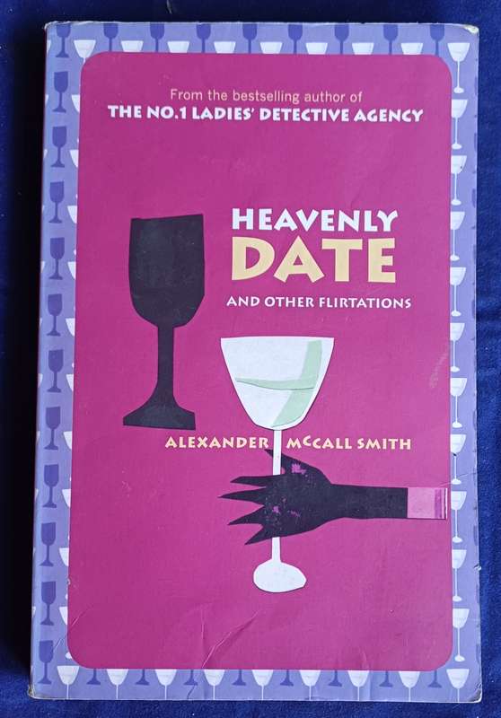 Heavenly date and other flirtations by Alexander McCall Smith