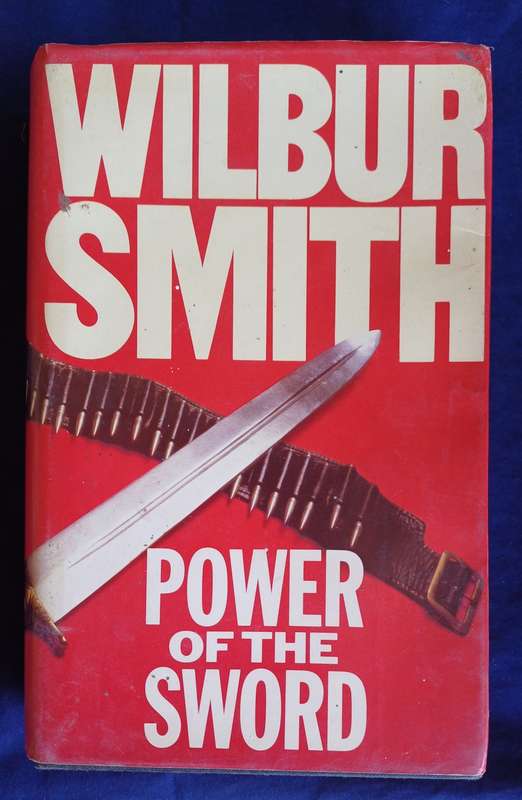 Power of the sword by Wilbur Smith
