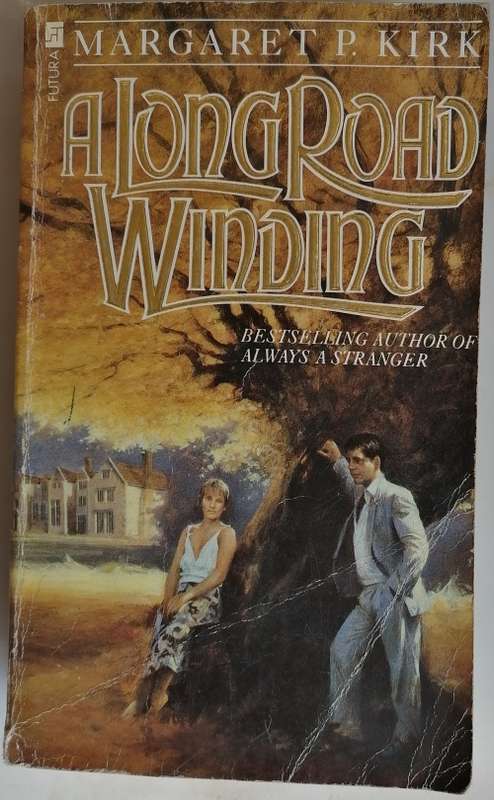 A long road winding by Margaret P Kirk