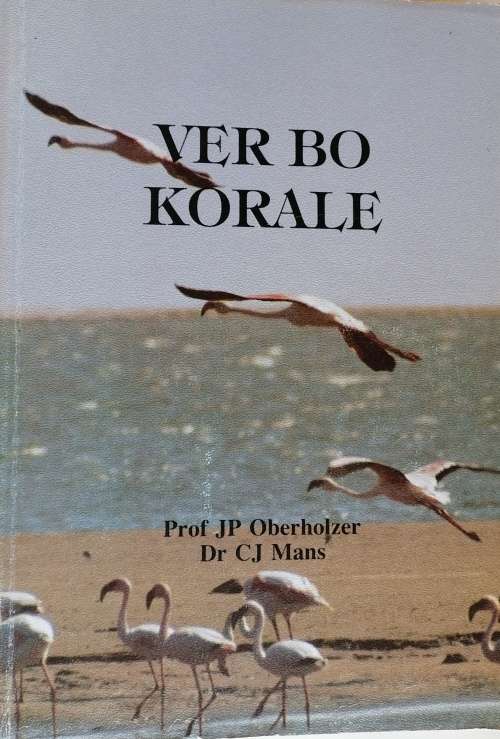 Ver bo korale deur prof JP Oberholzer en dr CJ Mans