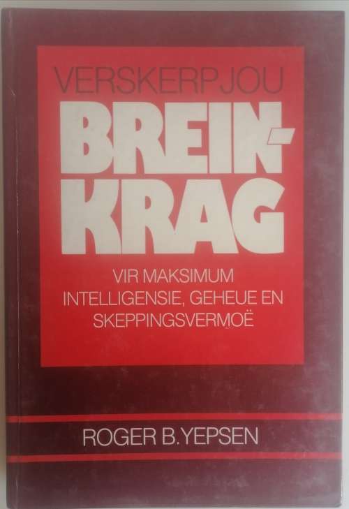 Verskerp jou breinkrag deur Roger B Yepsen