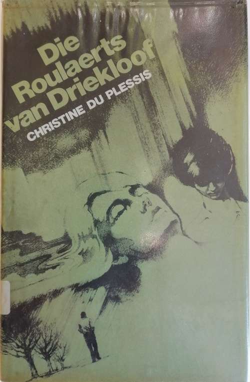 Die Roulaerts van Driekloof deur Christine du Plessis