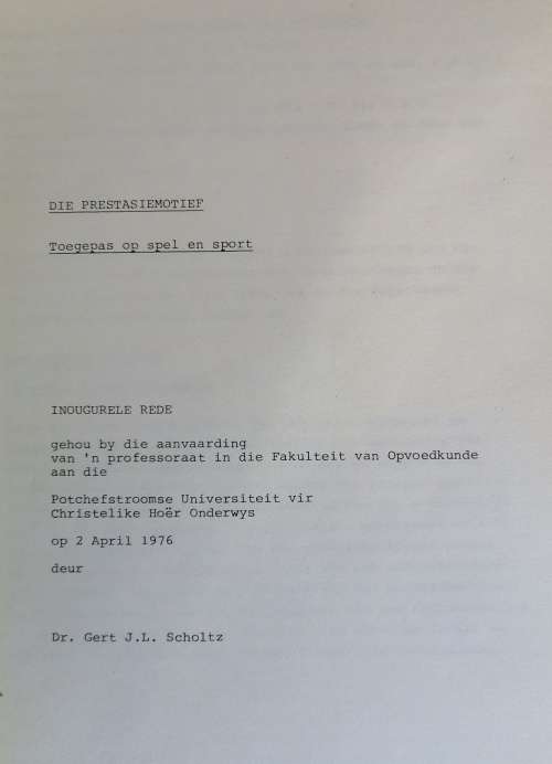 Die prestasiemotief toegepas op spel en sport deur dr Gert JL Scholtz