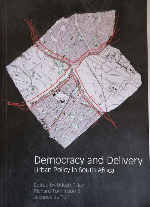 Democracy and delivery - Urban policy in South Africa