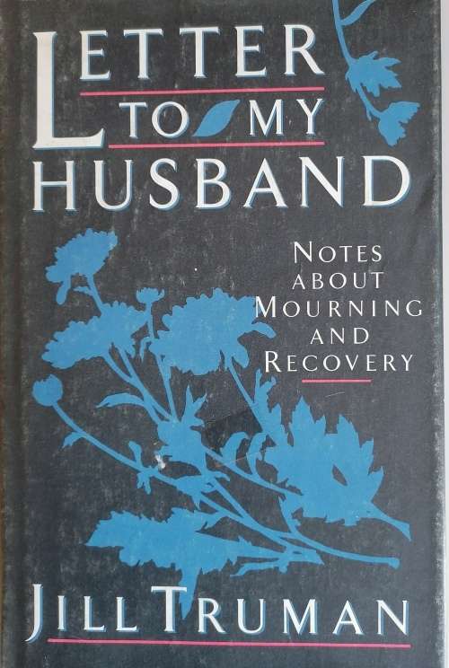 Letter to my husband by Jill Truman