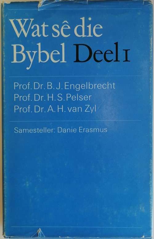 Wat se die Bybel Deel I