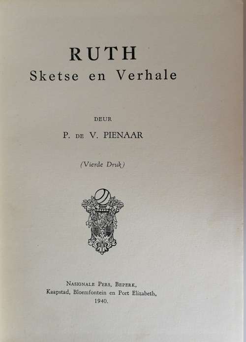 Ruth deur P de V Pienaar 1940 *skaars*
