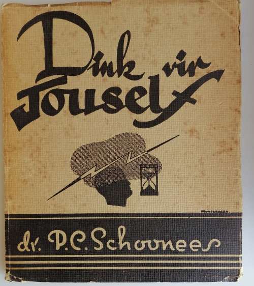 Dink vir jouself deur dr PC Schoonees 1940