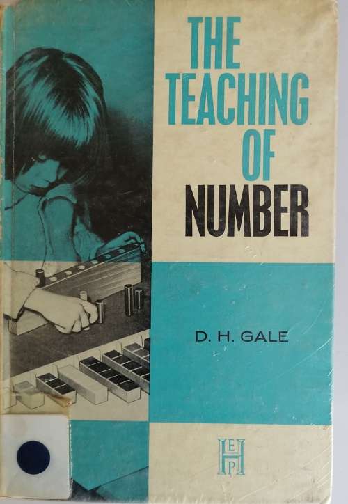 The teaching of number by DH Gale