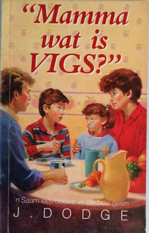Mamma wat is vigs deur J Dodge