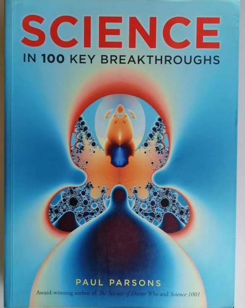 Science in 100 key breakthroughs