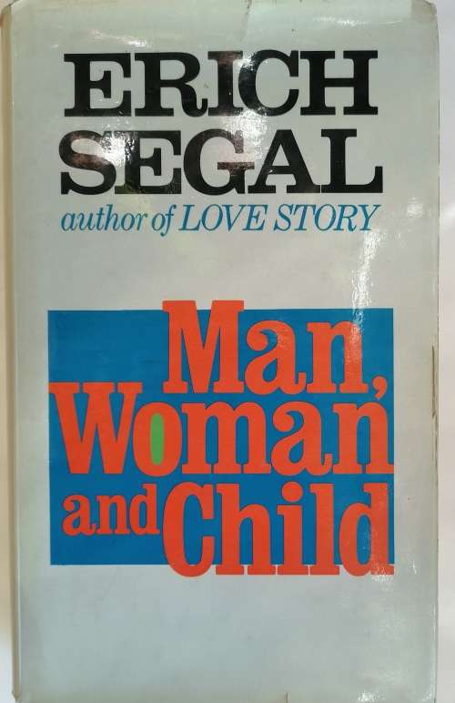 Man, woman and child by Erich Segal