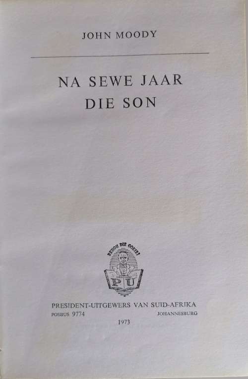 Na sewe jaar die son deur John Moody
