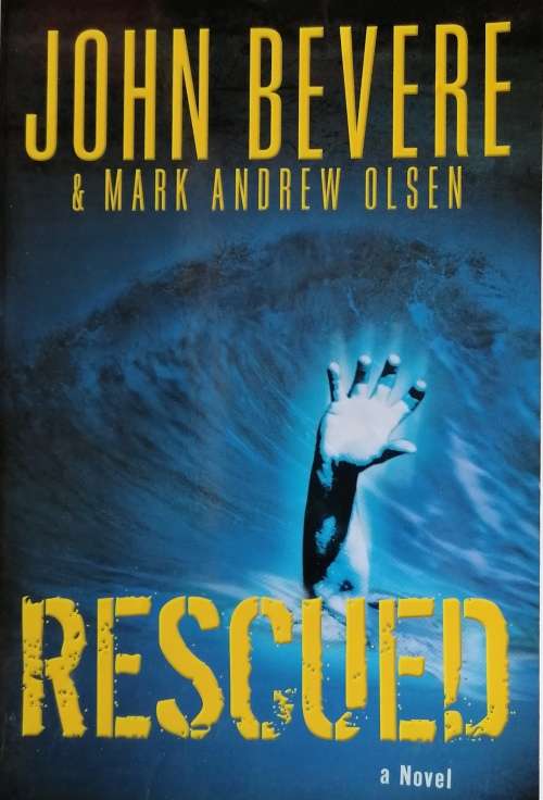 Rescued by John Bevere