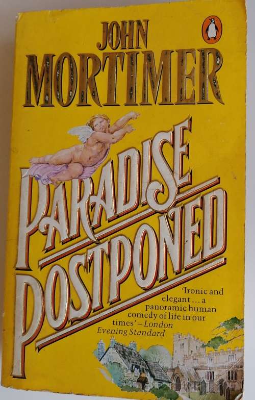 Paradise postponed by John Mortimer