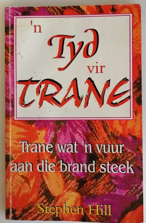 n Tyd vir trane deur Stephen Hill