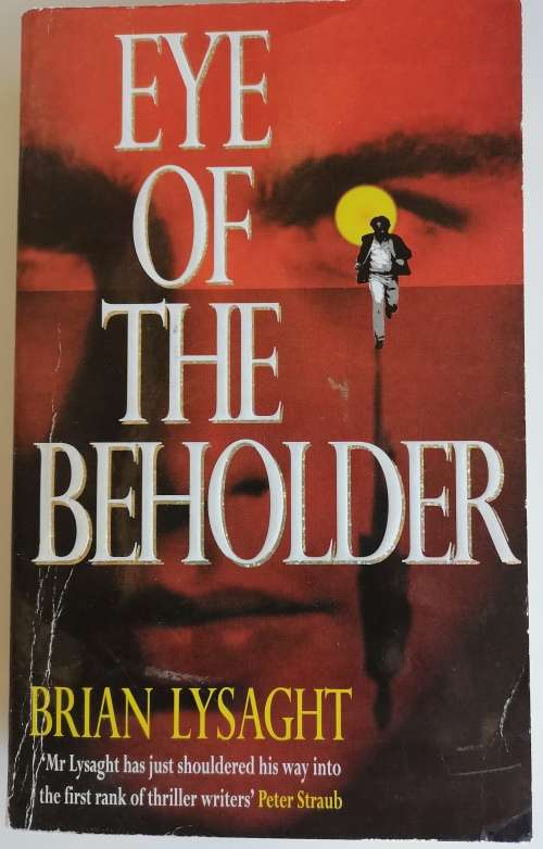 Eye of the beholder by Brian Lysaght