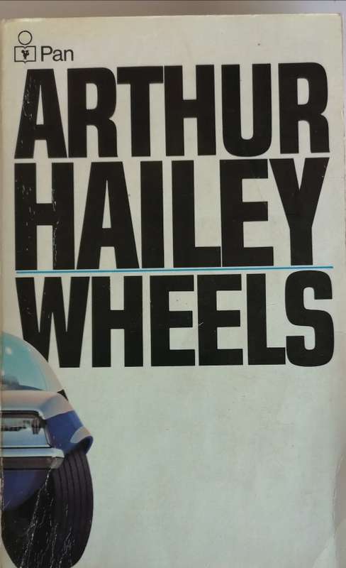 Wheels by Arthur Hailey
