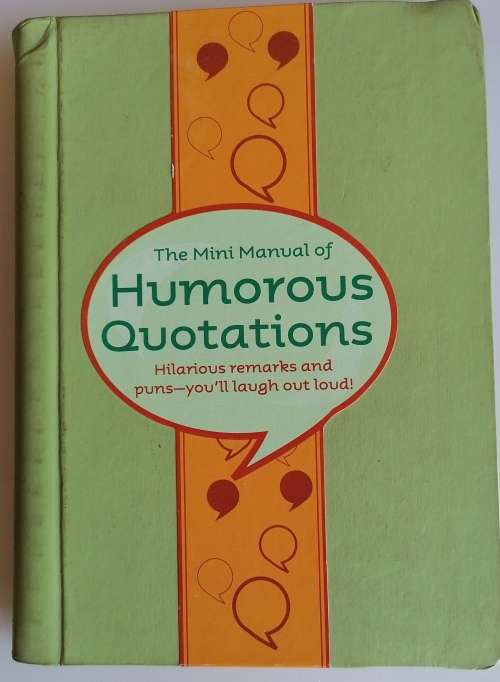 The mini manual of humorous quotations