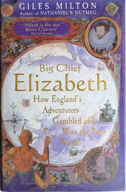 Big chief Elizabeth by Giles Milton