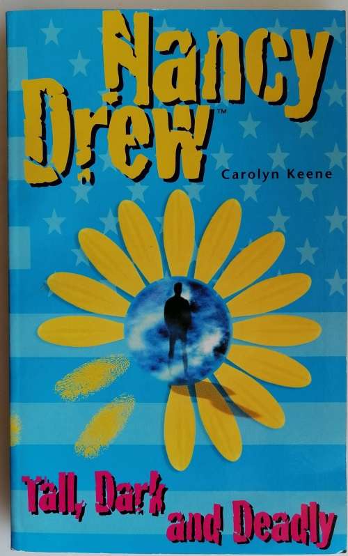 Tall, dark and deadly by Nancy Drew