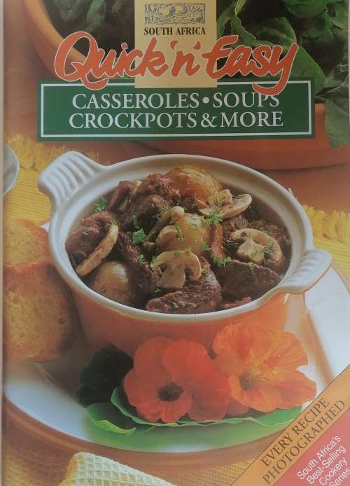 Quick `n Easy casseroles, soups, crockpots and more