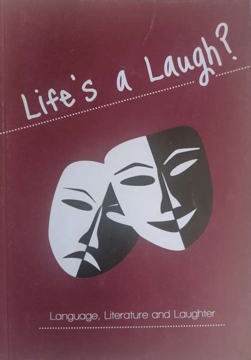 Life`s a laugh