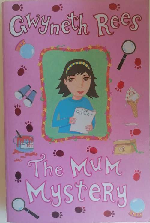 The mum mystery by Gwyneth Rees