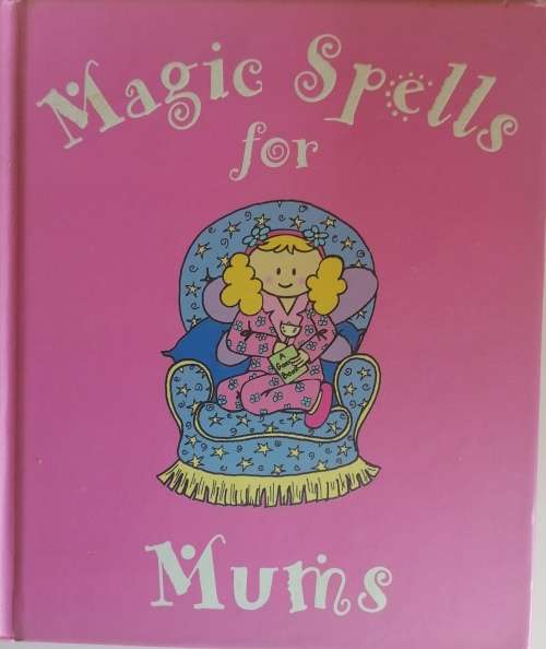 Magic spells for mums