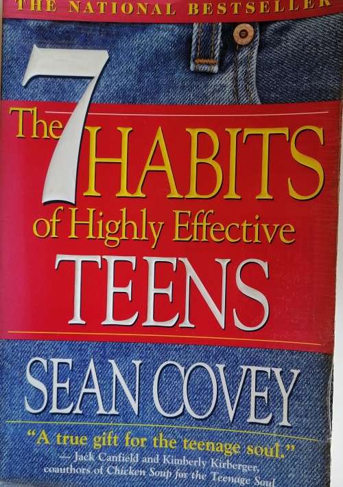 The 7 habits of highly effective teens by Sean Covey