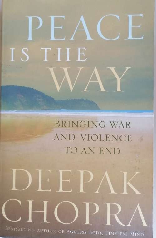 Peace is the way by Deepak Chopra