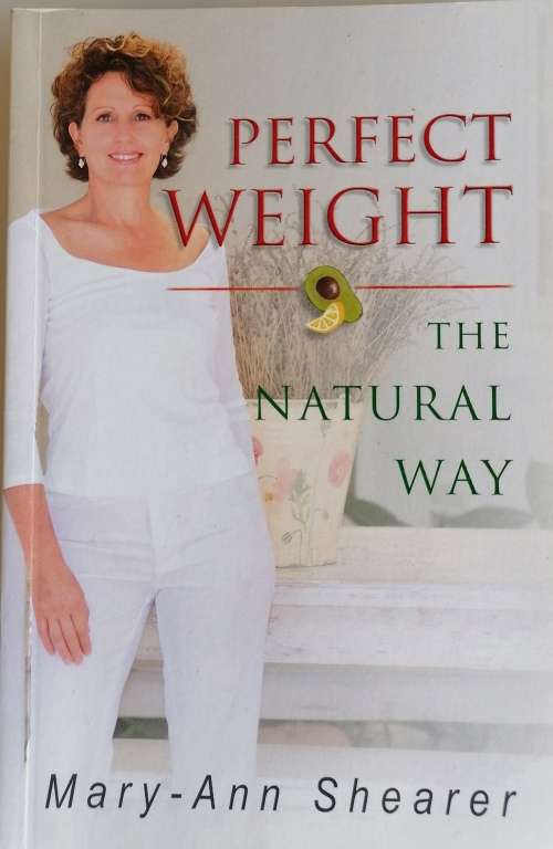 Perfect weight the natural way by Mary-Ann Shearer