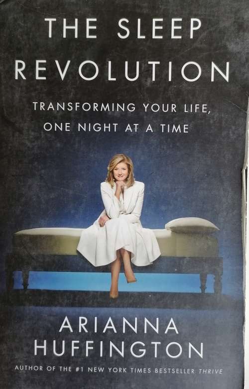 The sleep revolution by Arianna Huffington