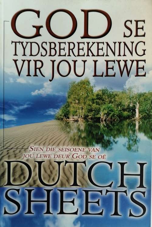 God se tydsberekening vir jou lewe