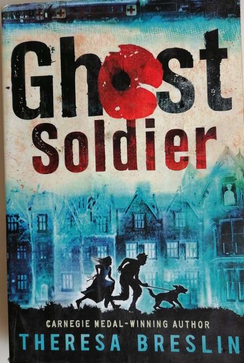 Ghost soldier by Theresa Breslin