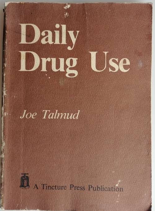 Daily drug use by Joe Talmud