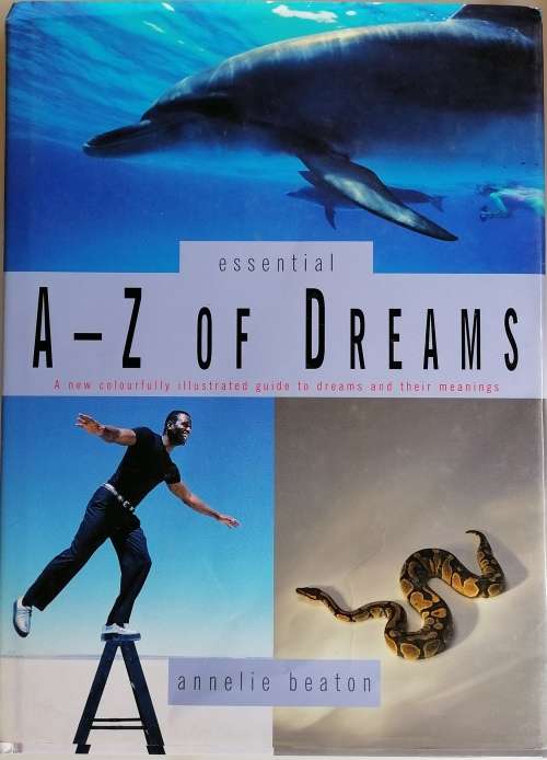 Essential a-z of dreams by Annelie Beaton