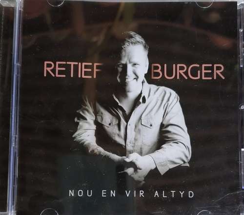 Nou en vir altyd - Retief Burger cd