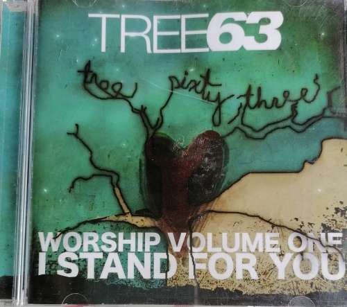 Tree 63 Worship volume one I stand for you cd