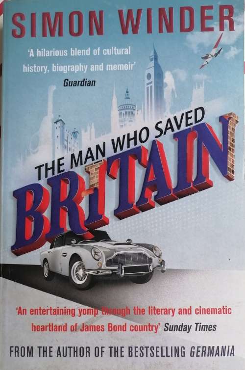 The man who saved Britain by Simon Winder