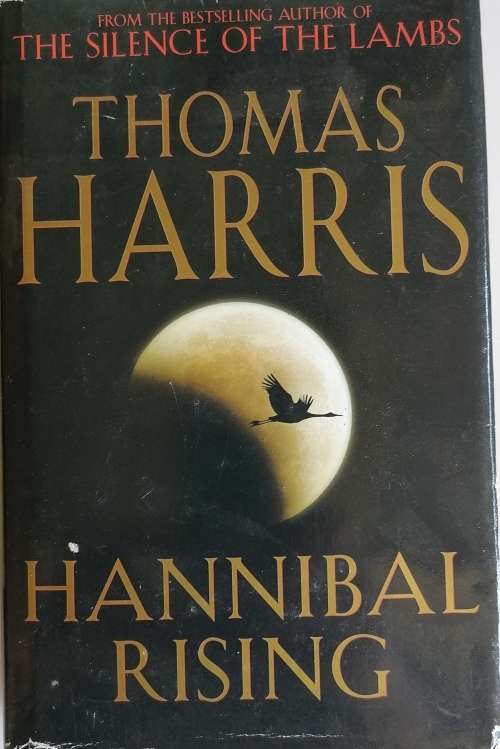 Hannibal rising by Thomas Harris
