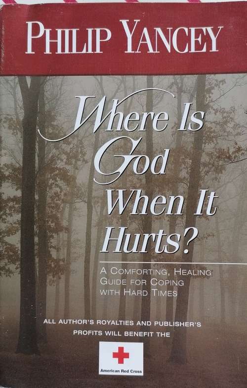 Where is God when it hurts by Philip Yancey